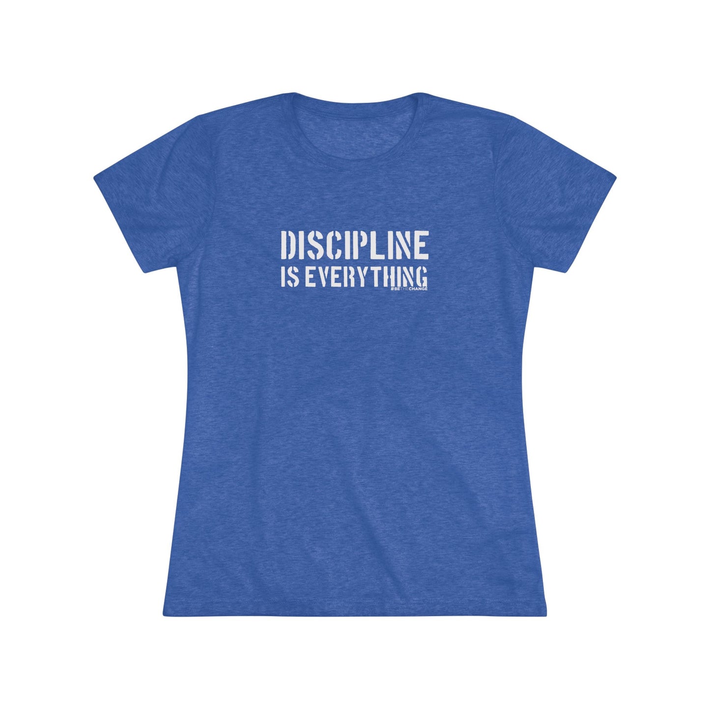 Women's Discipline Is Everything