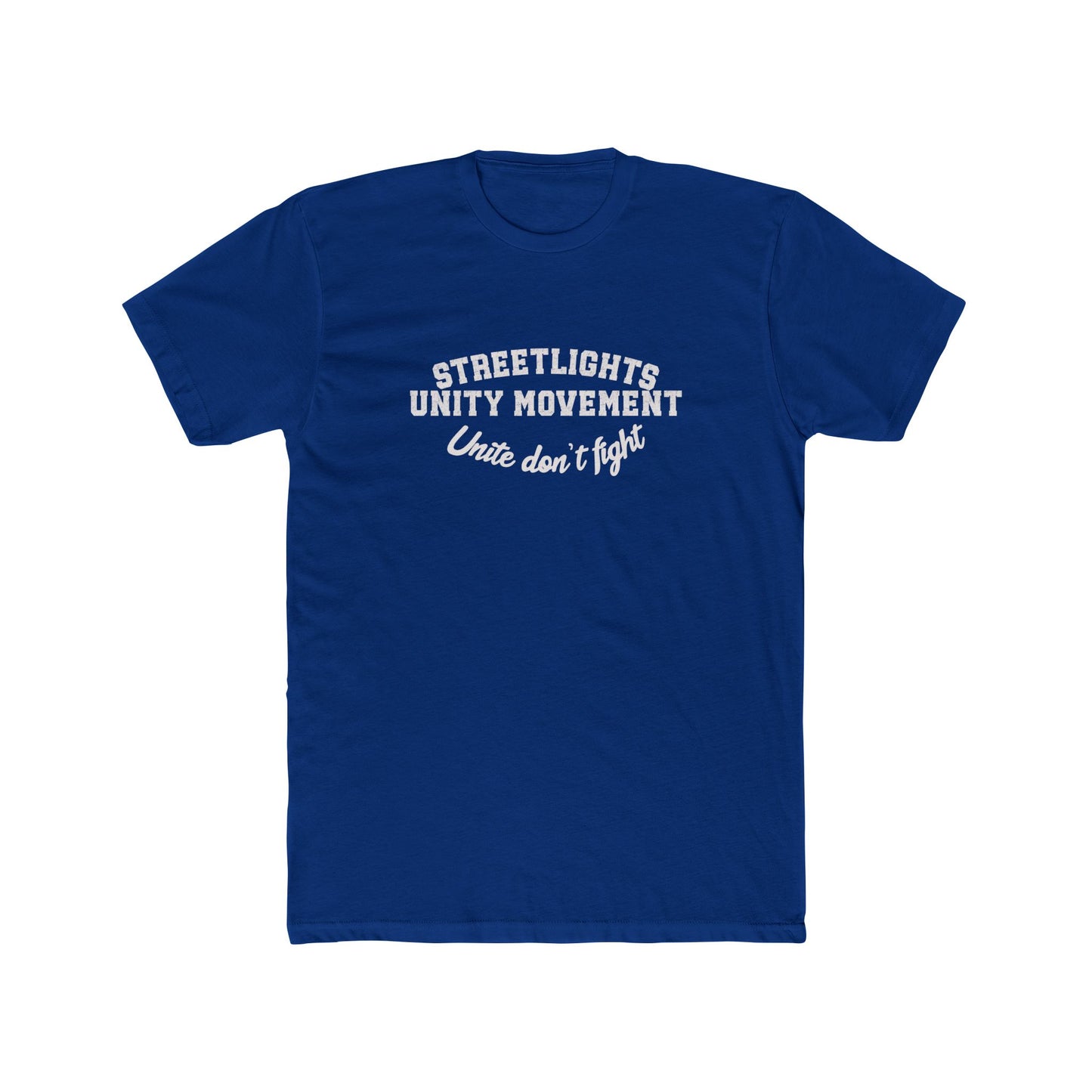 Unisex Streelights Unity Movement Unite Don't Fight. 2.0