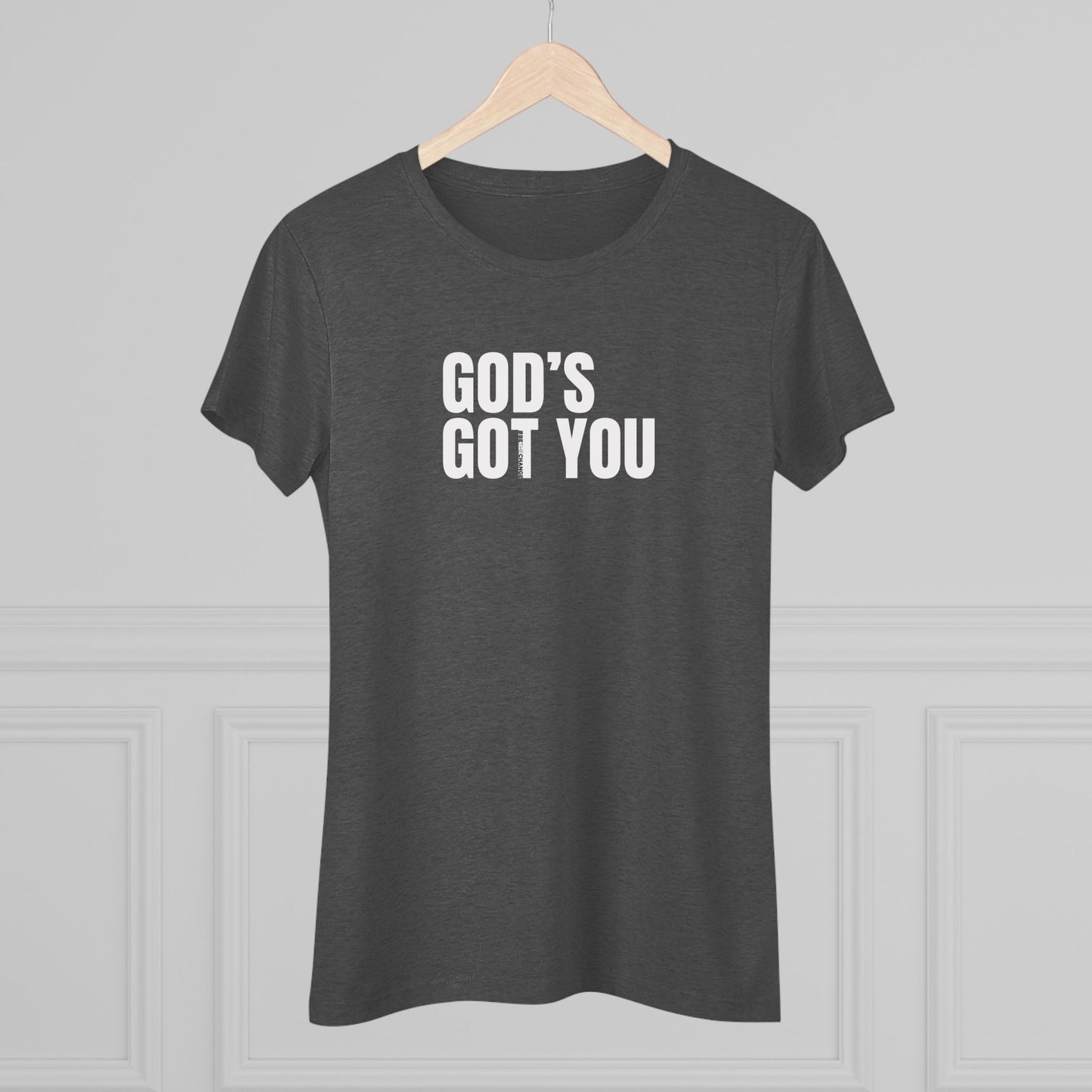 Women's God's Got You