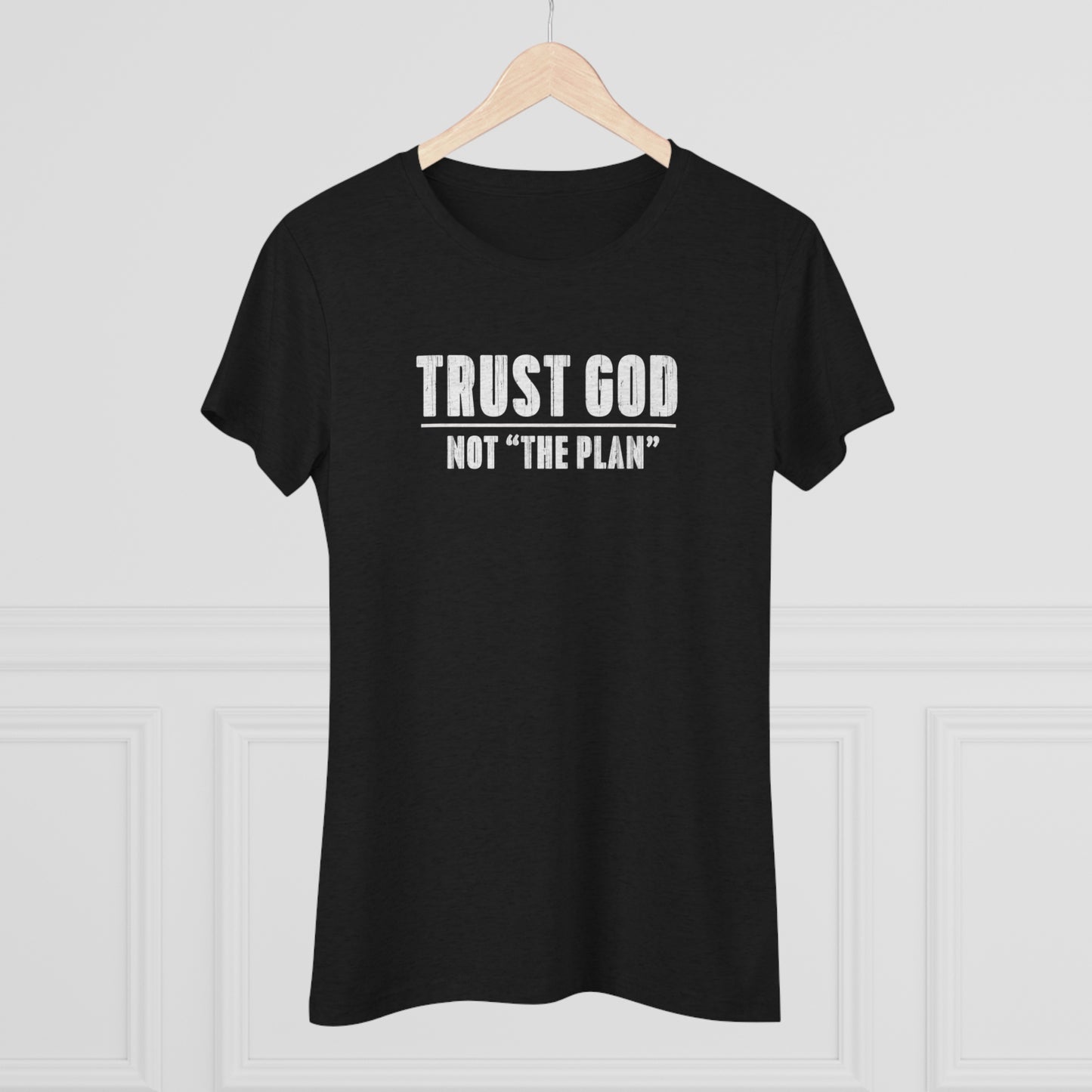 Women's Trust GOD NOT "The Plan"
