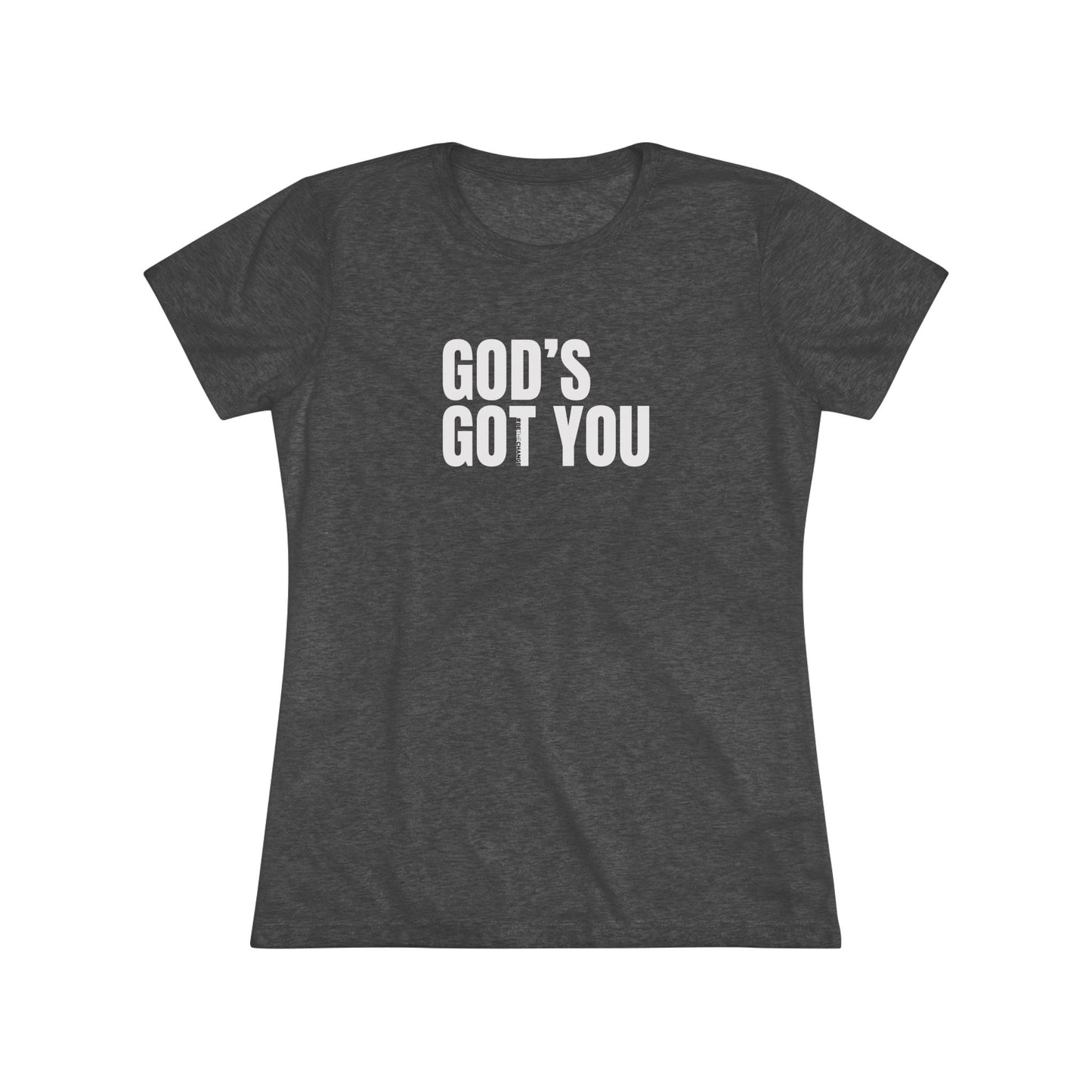 Women's God's Got You