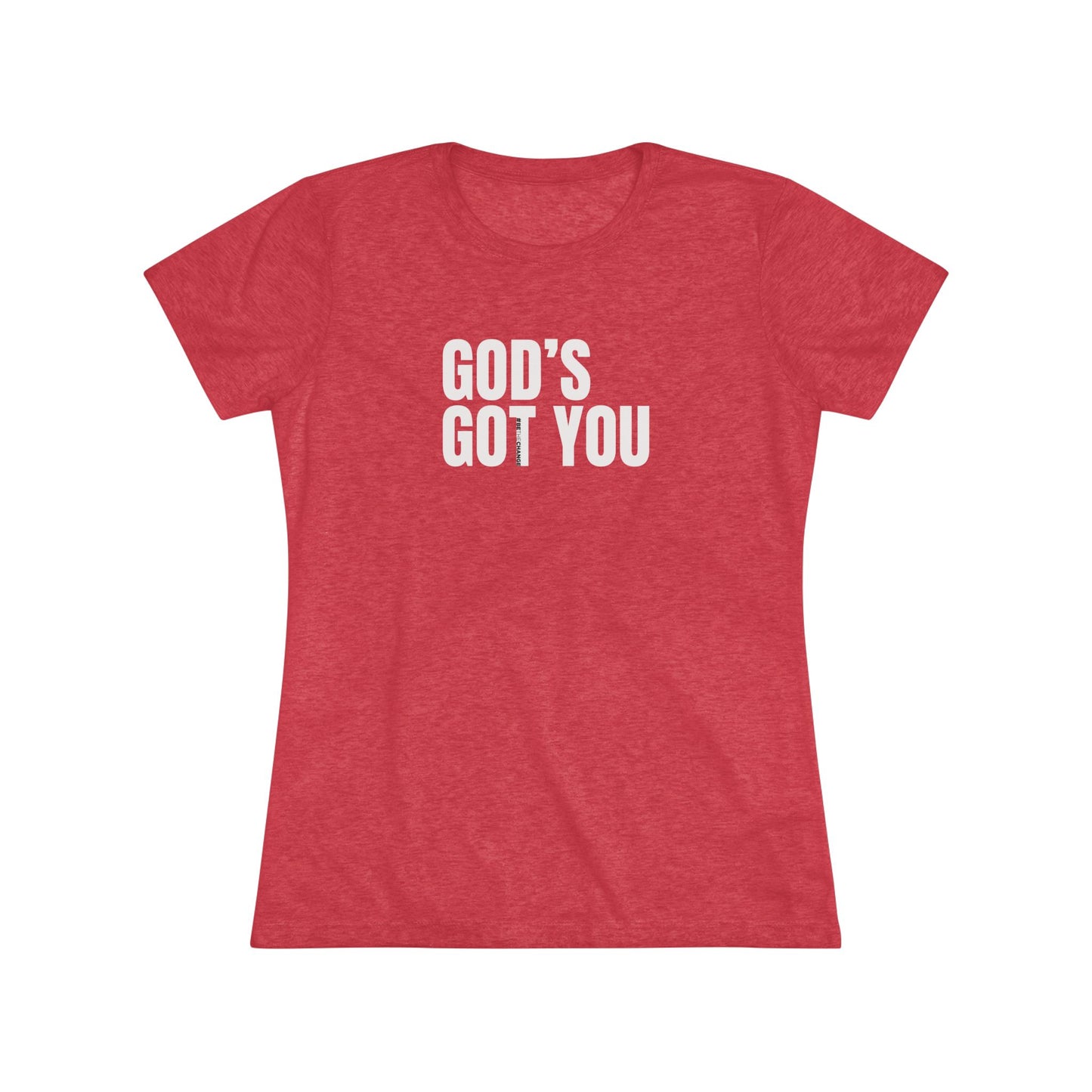 Women's God's Got You