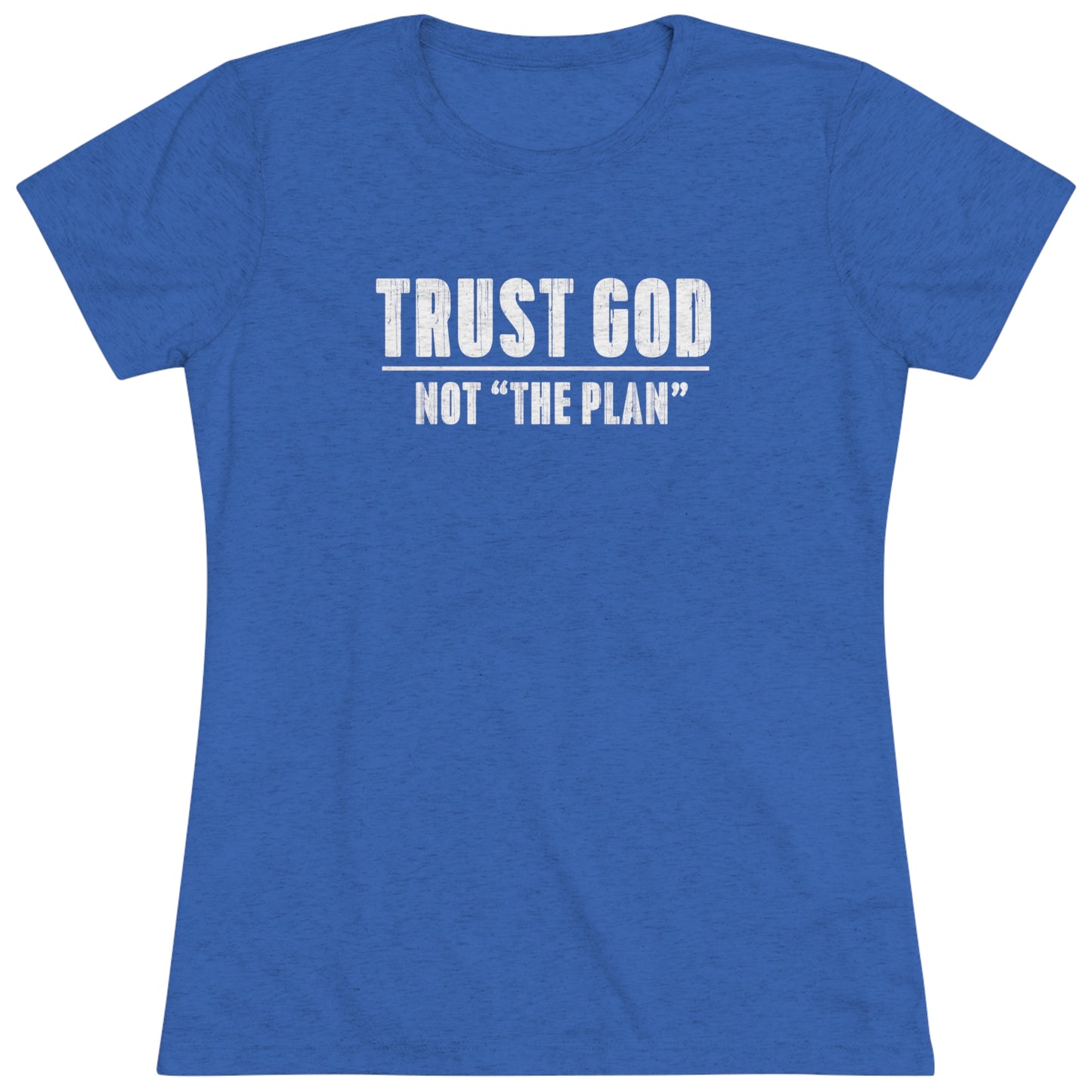 Women's Trust GOD NOT "The Plan"
