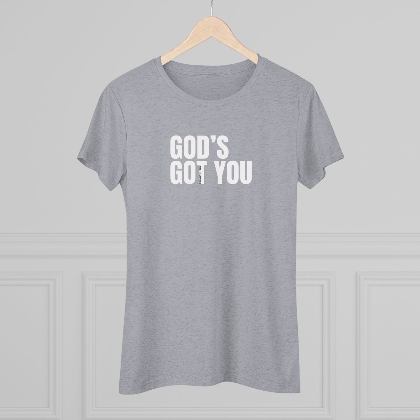 Women's God's Got You