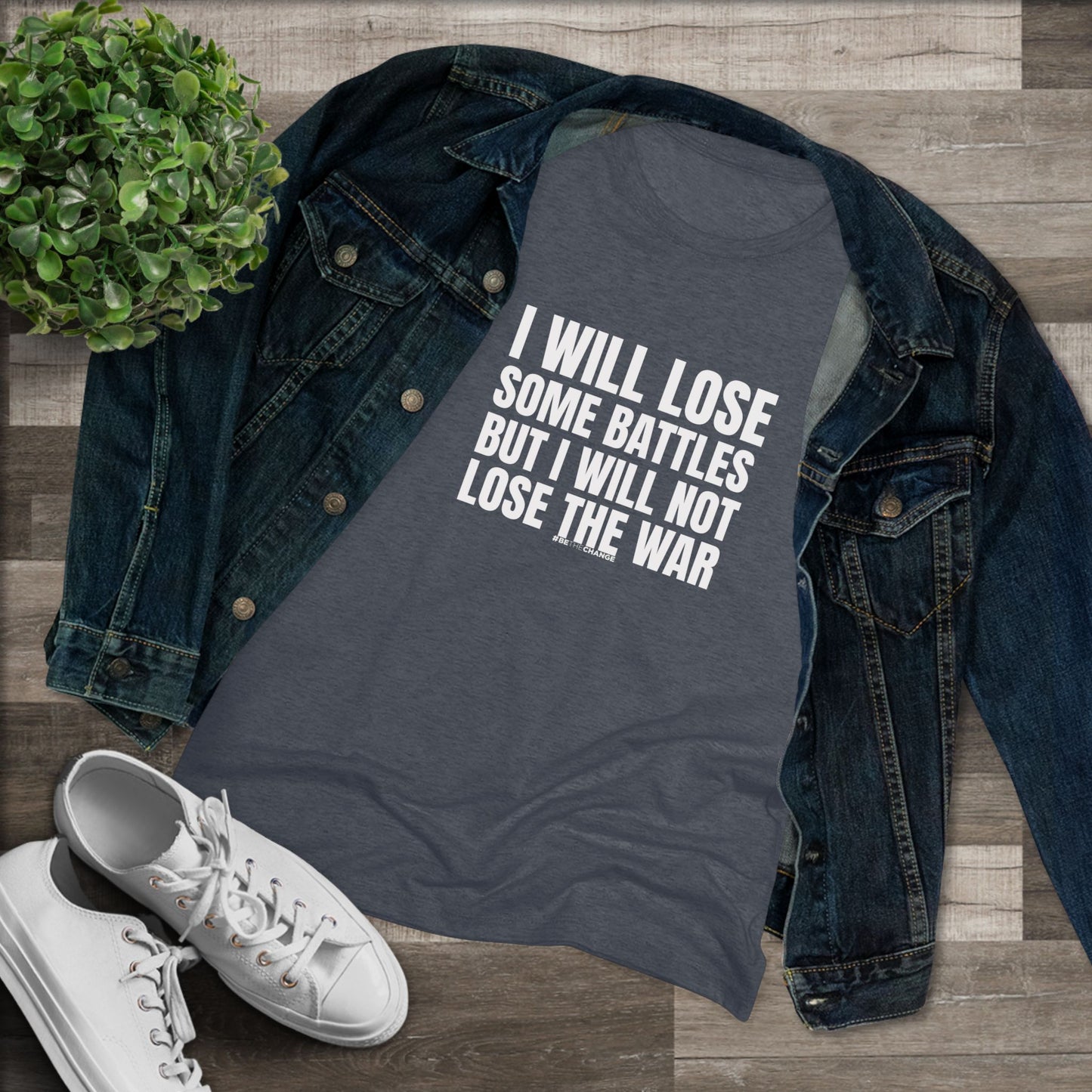 Women's Lose Some Battles Not Lose The War