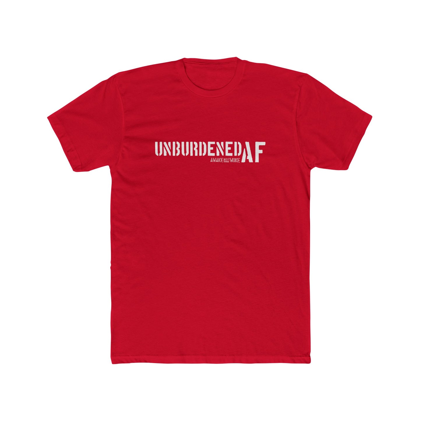 Unisex Unburdened AF