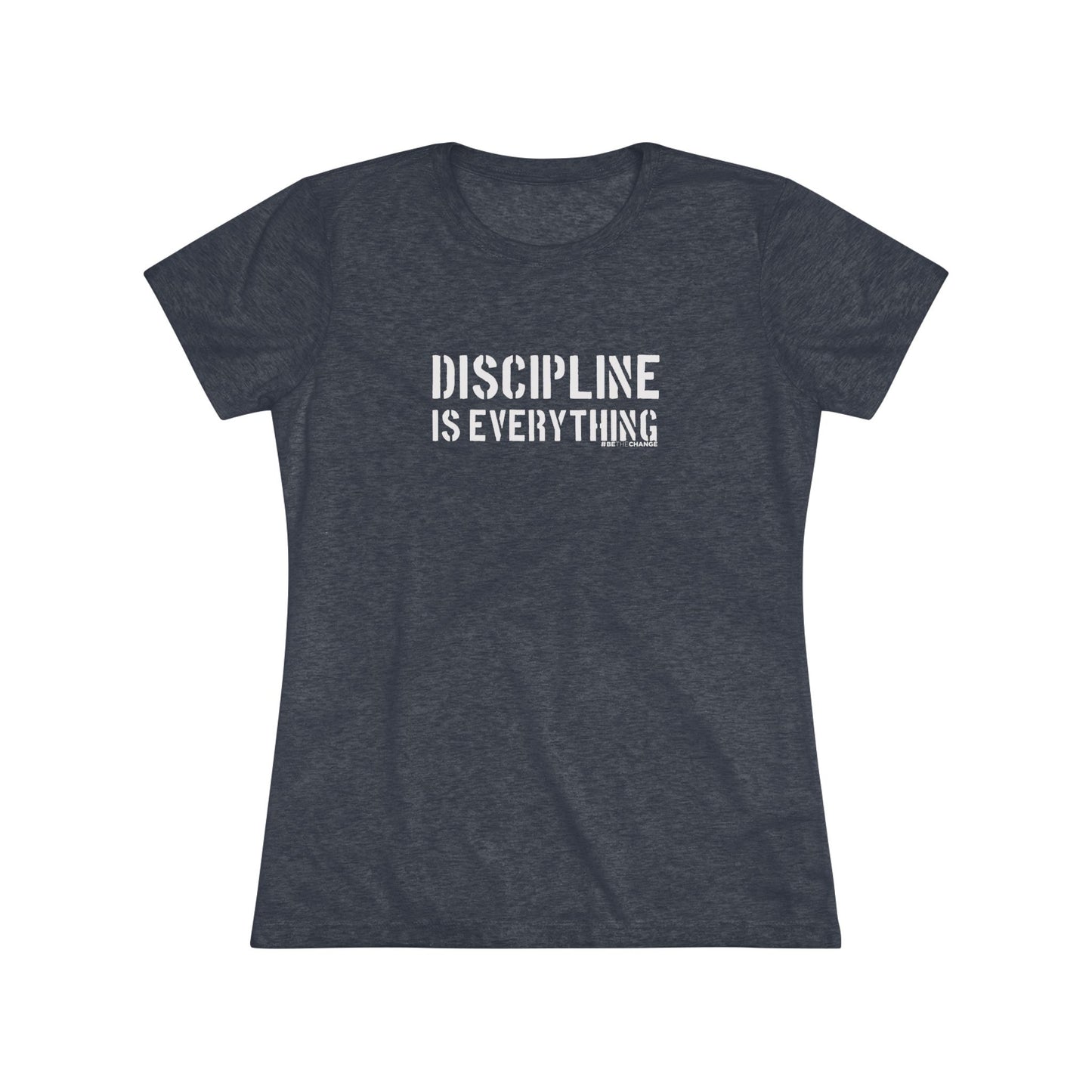 Women's Discipline Is Everything