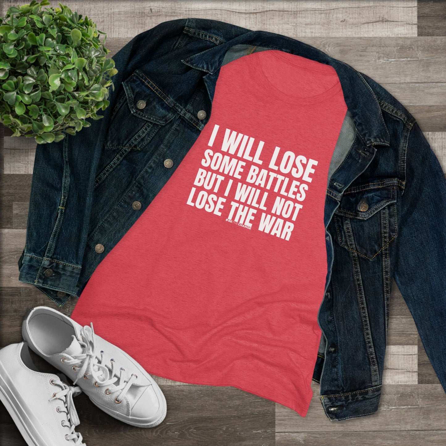 Women's Lose Some Battles Not Lose The War
