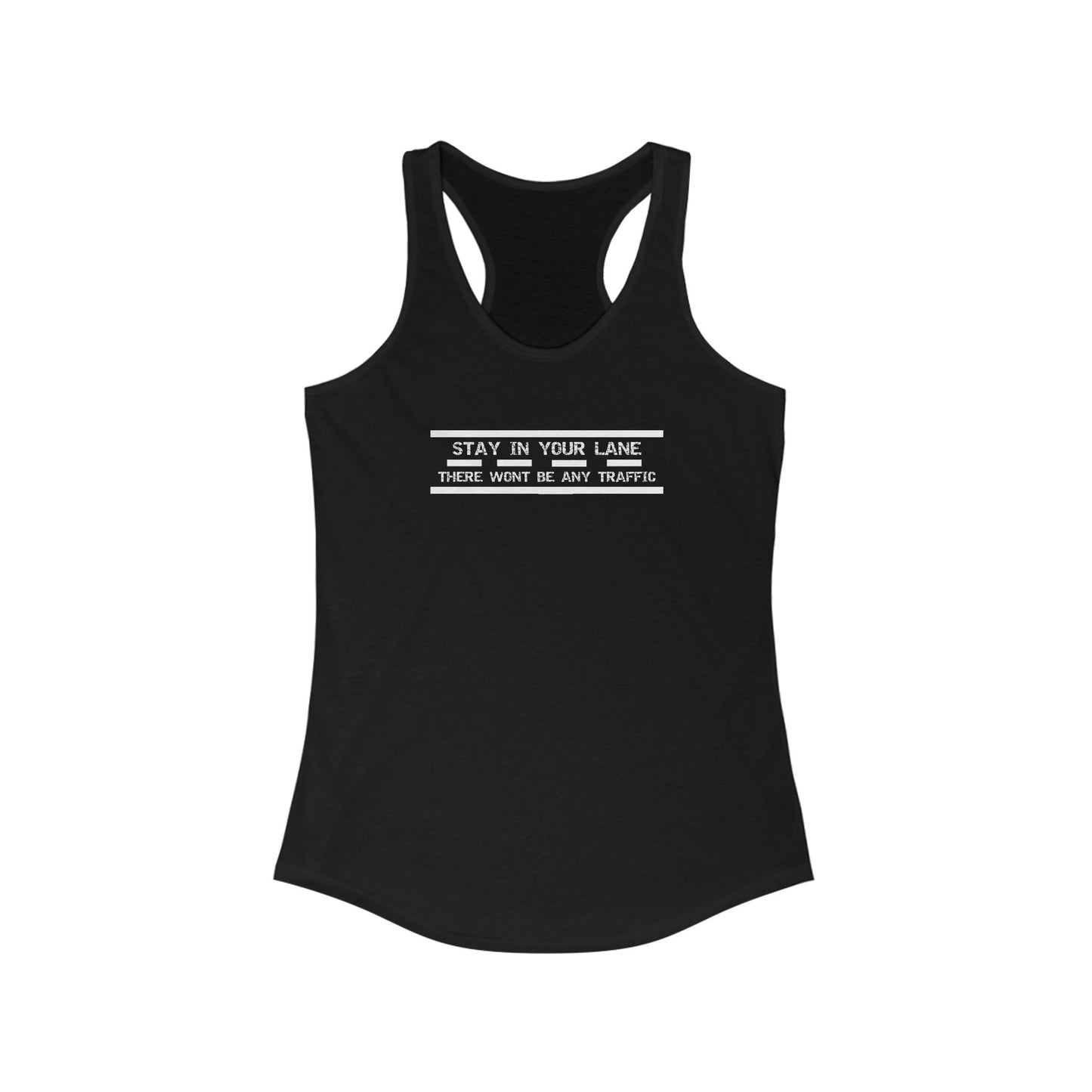 Stay in Your Lane Racerback Tank Top for Women | Motivational Workout Shirt