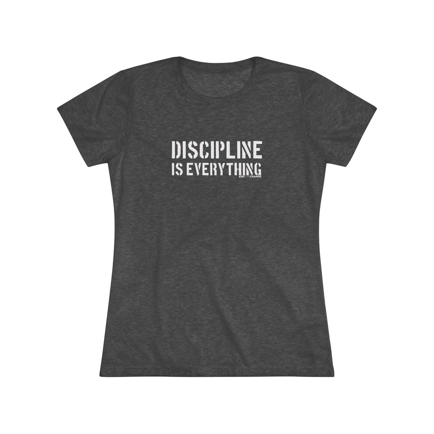 Women's Discipline Is Everything