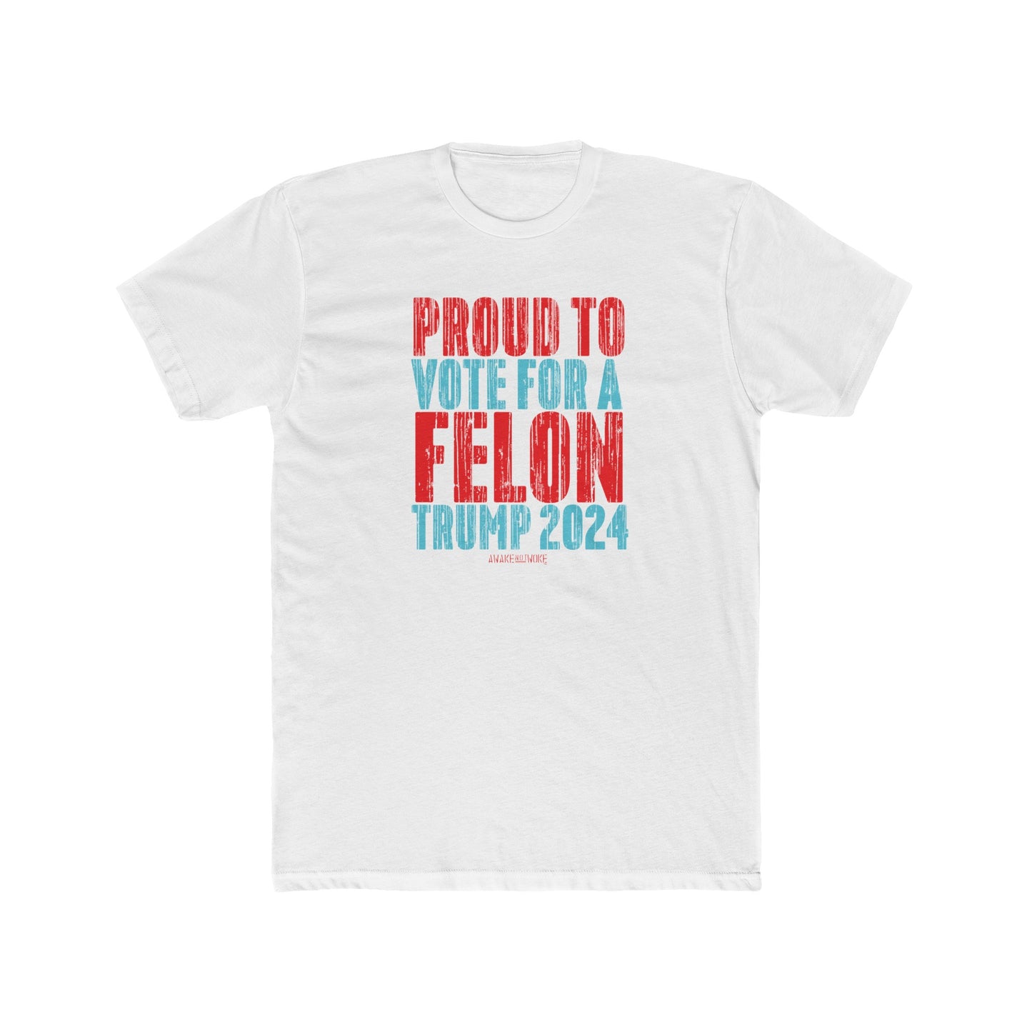 Men's/Unisex Vote For a Felon