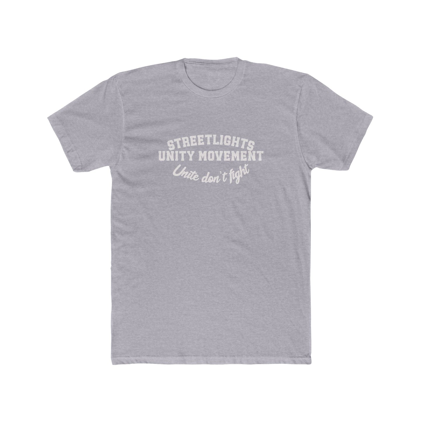 Unisex Streelights Unity Movement Unite Don't Fight. 2.0