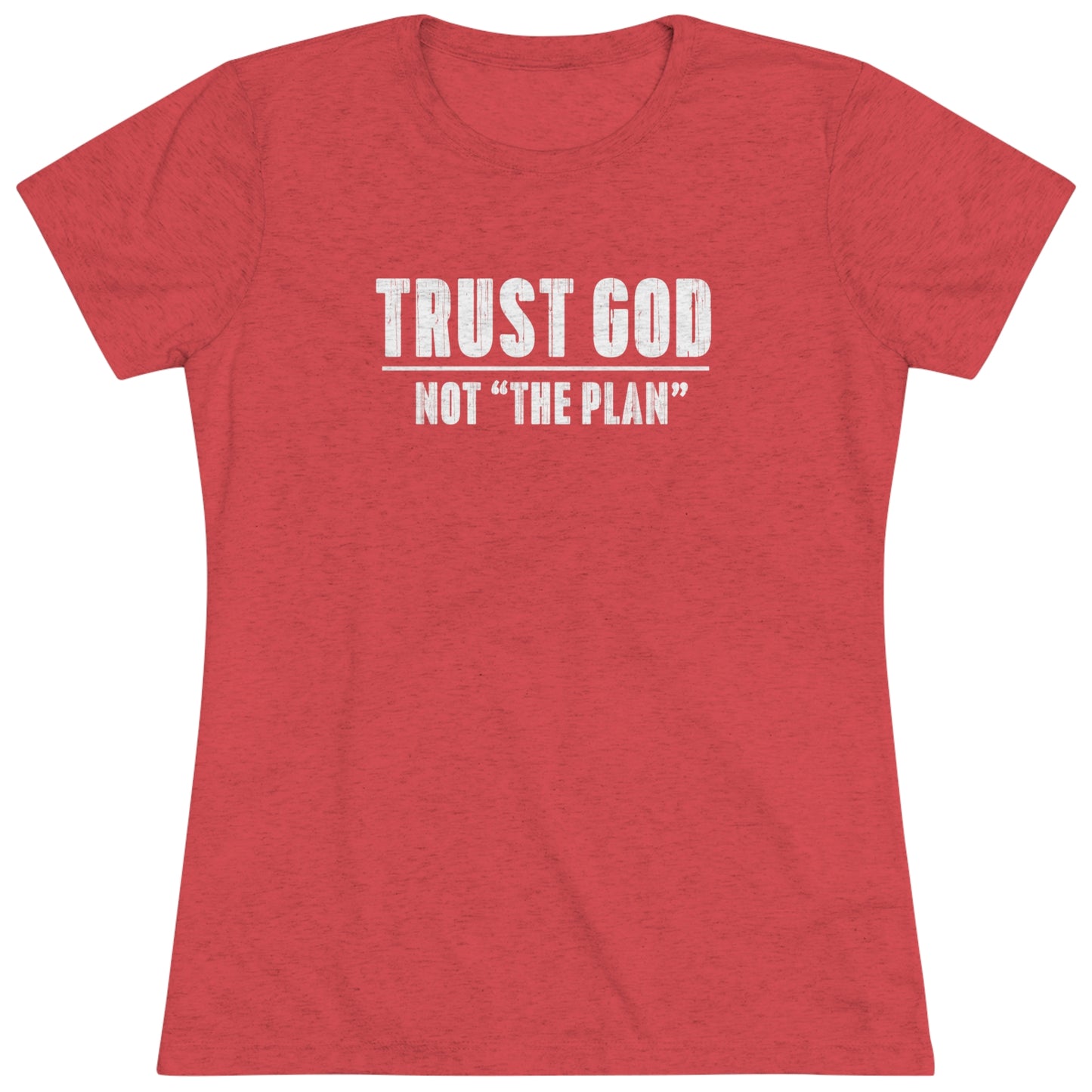 Women's Trust GOD NOT "The Plan"
