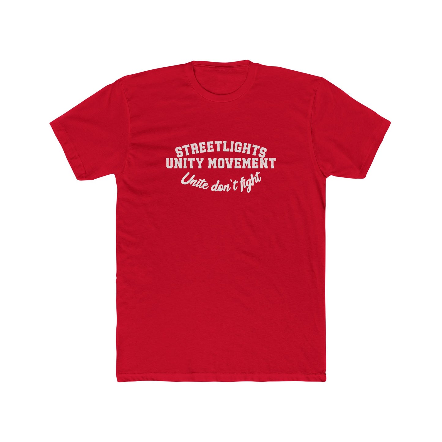 Unisex Streelights Unity Movement Unite Don't Fight. 2.0