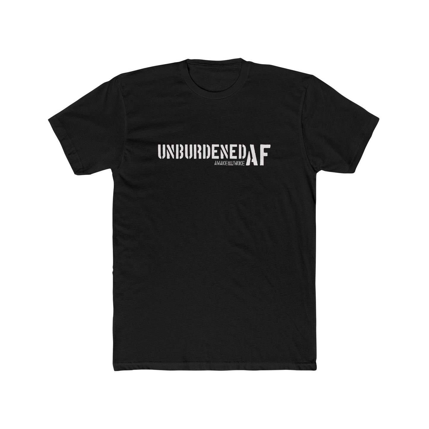 Unisex Unburdened AF