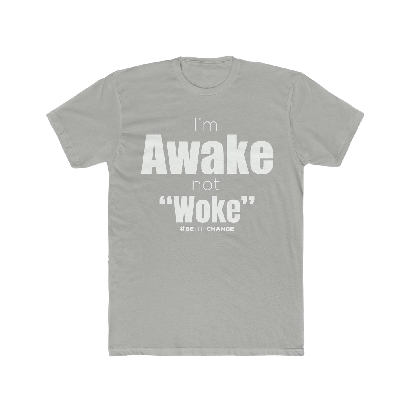 Men's I'm Awake Not Woke