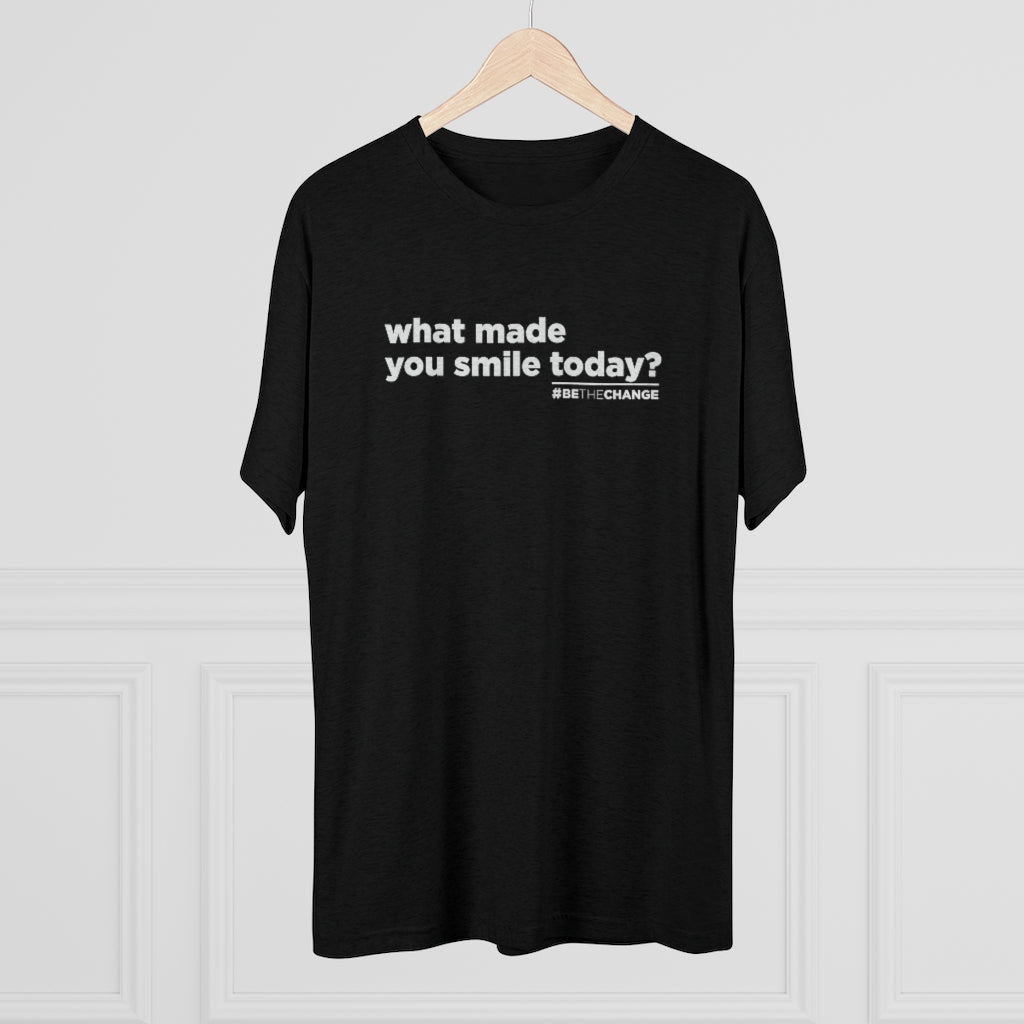 Men's What Made You Smile Today