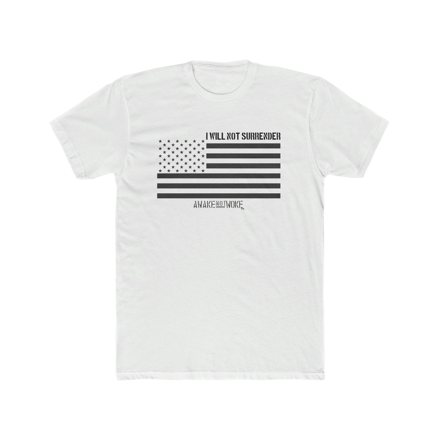 Men's/Unisex Will Not Surrender T Shirt