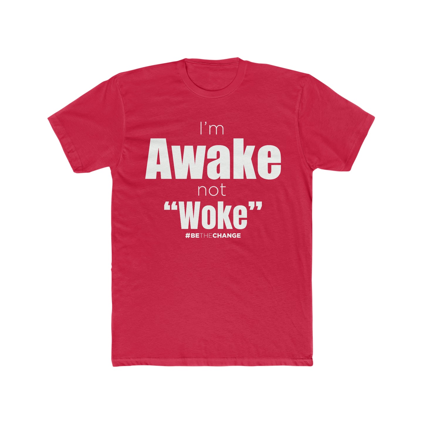 Men's I'm Awake Not Woke