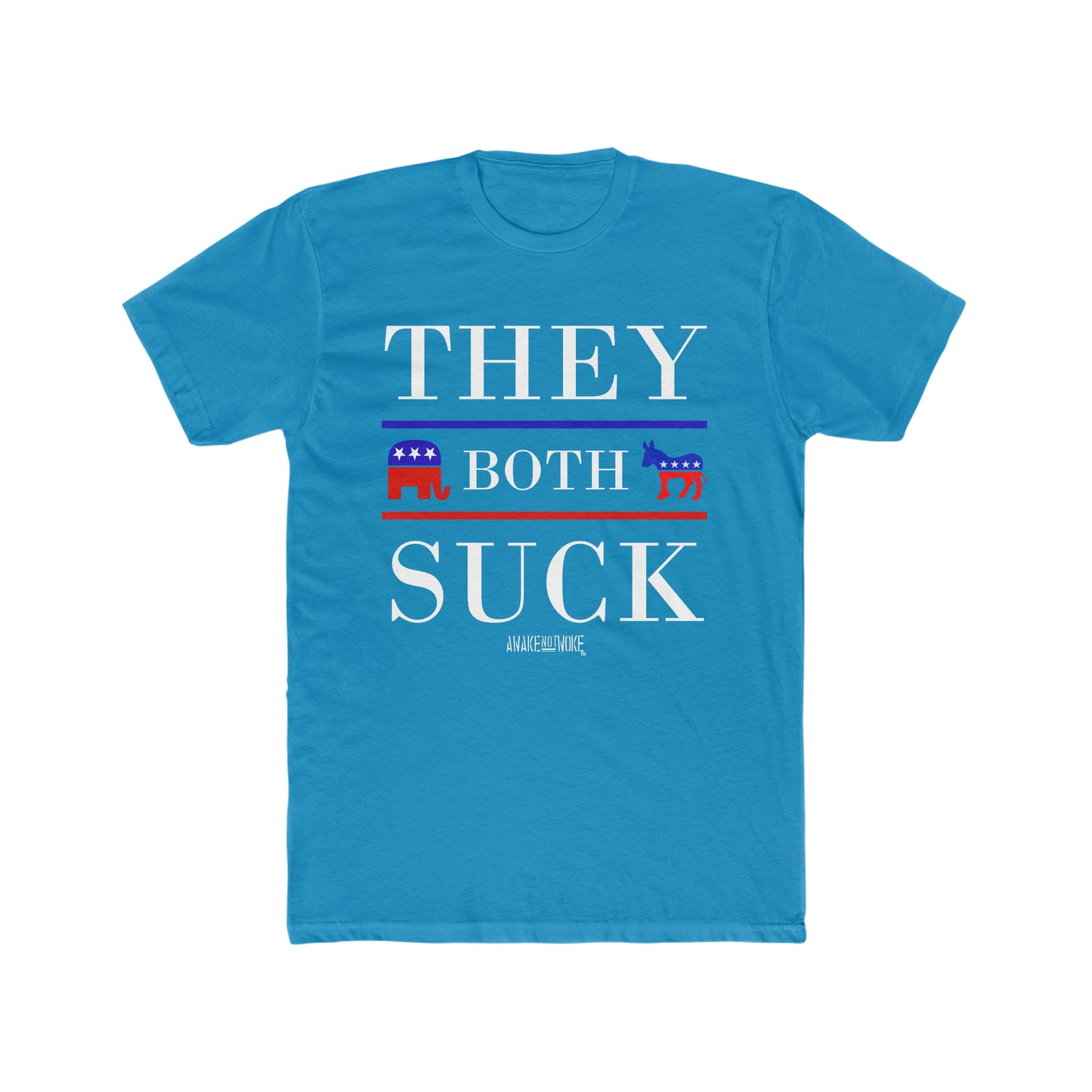 Men's/Unisex "They Both Suck" - The Bipartisan Truth Tee