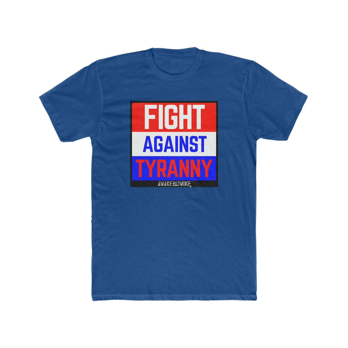 Men's/Unisex Fight Against Tyranny