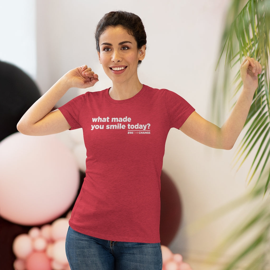 Women's What Made You Smile Today