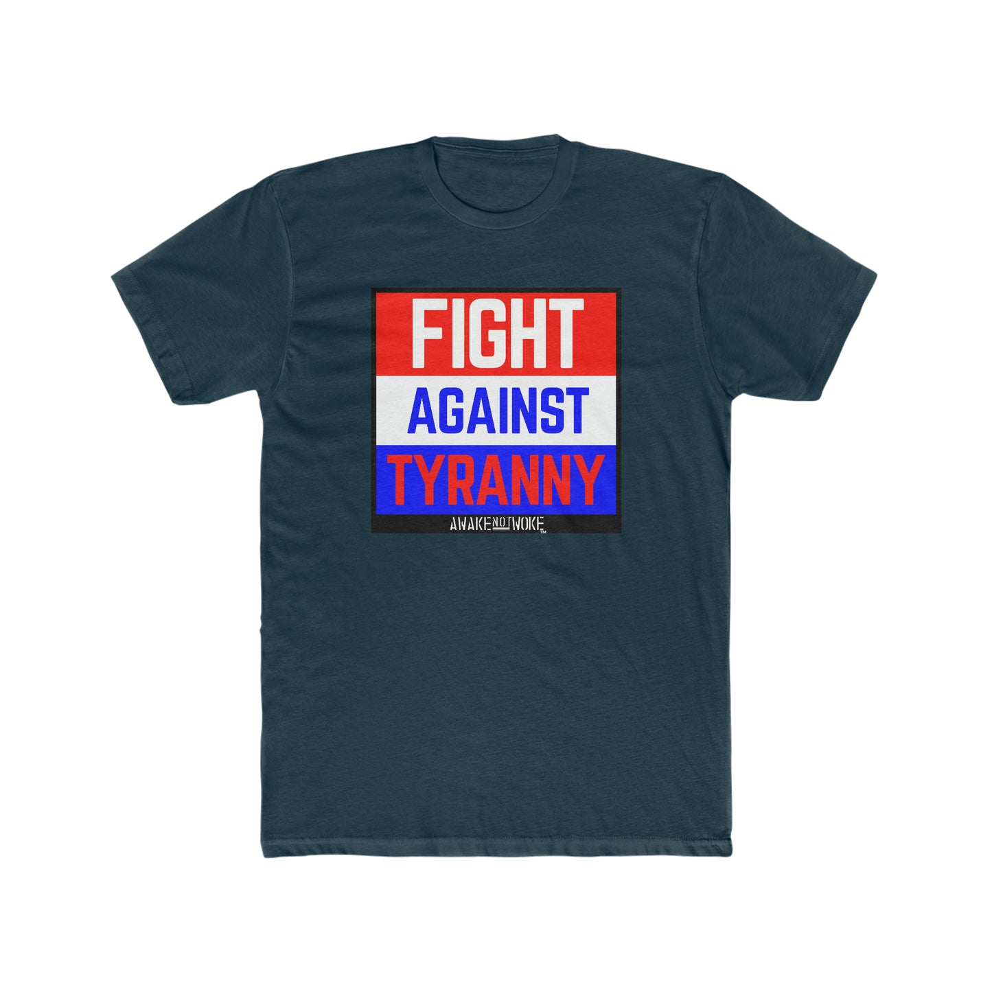 Men's/Unisex Fight Against Tyranny