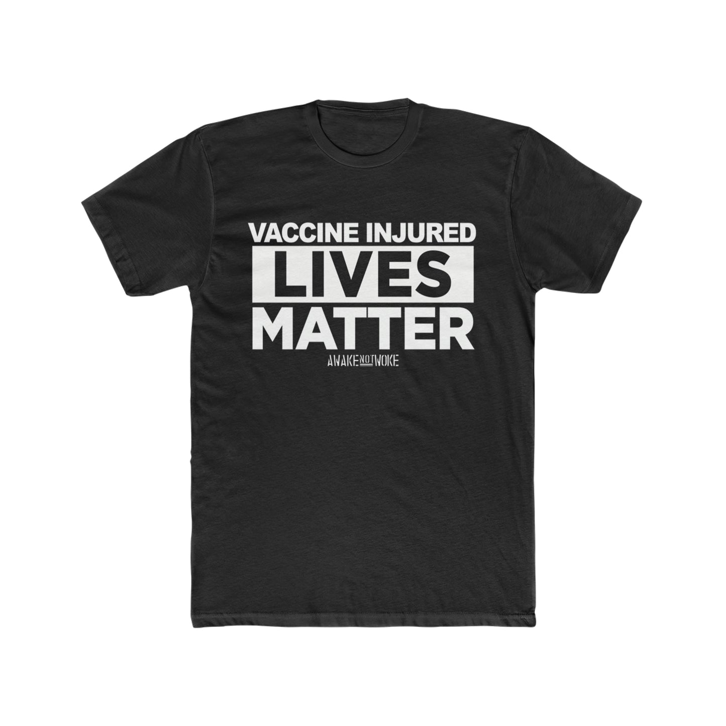 Men's/Unisex Vaccine Injured Lives Matter