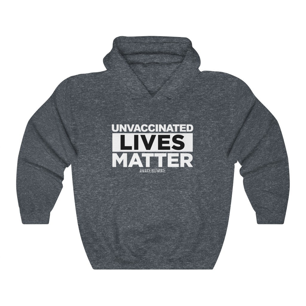 Unisex Heavy Blend Unvaccinated Lives Matter