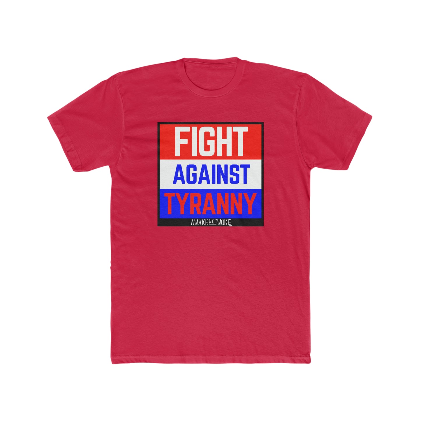 Men's/Unisex Fight Against Tyranny