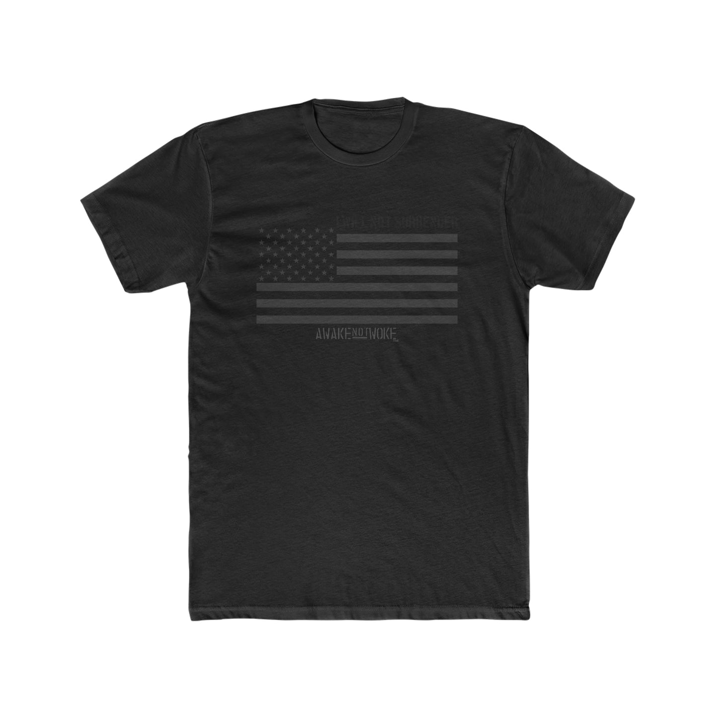 Men's/Unisex Will Not Surrender T Shirt