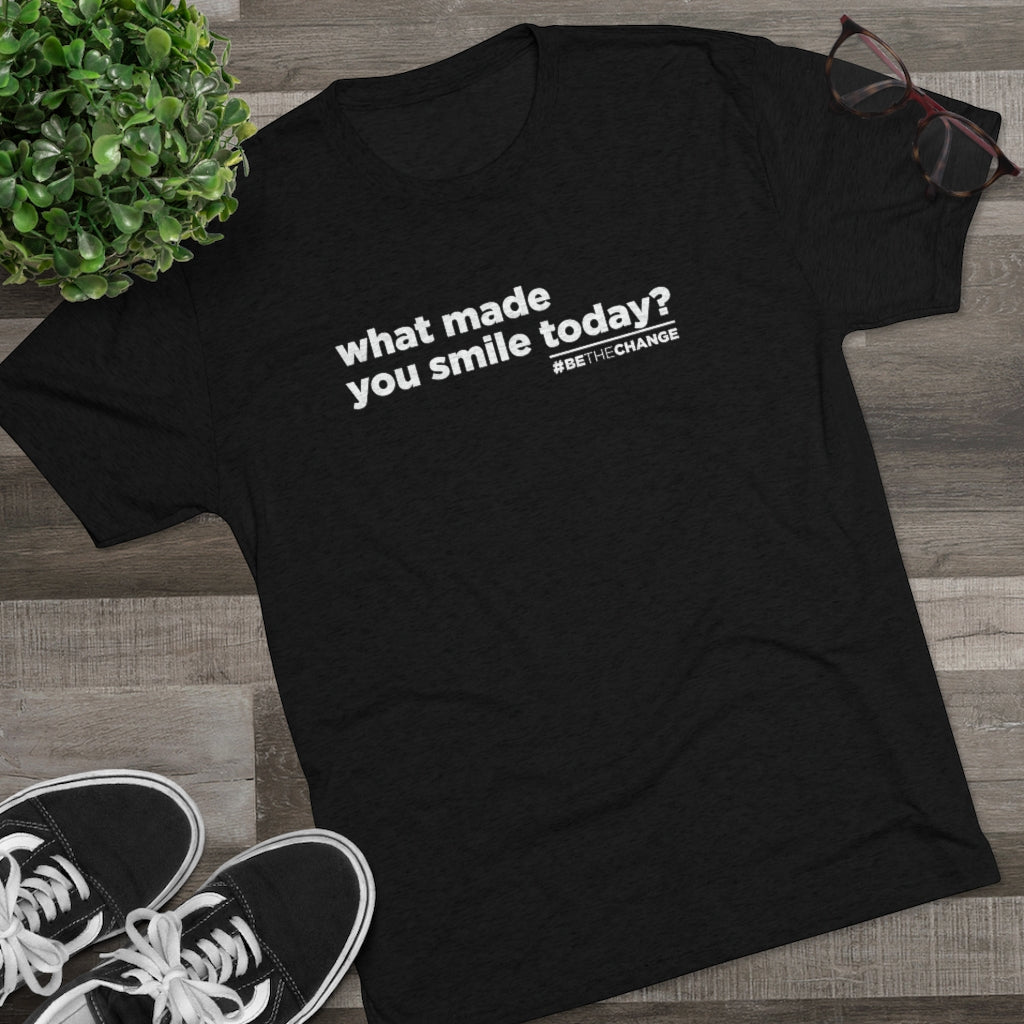 Men's What Made You Smile Today