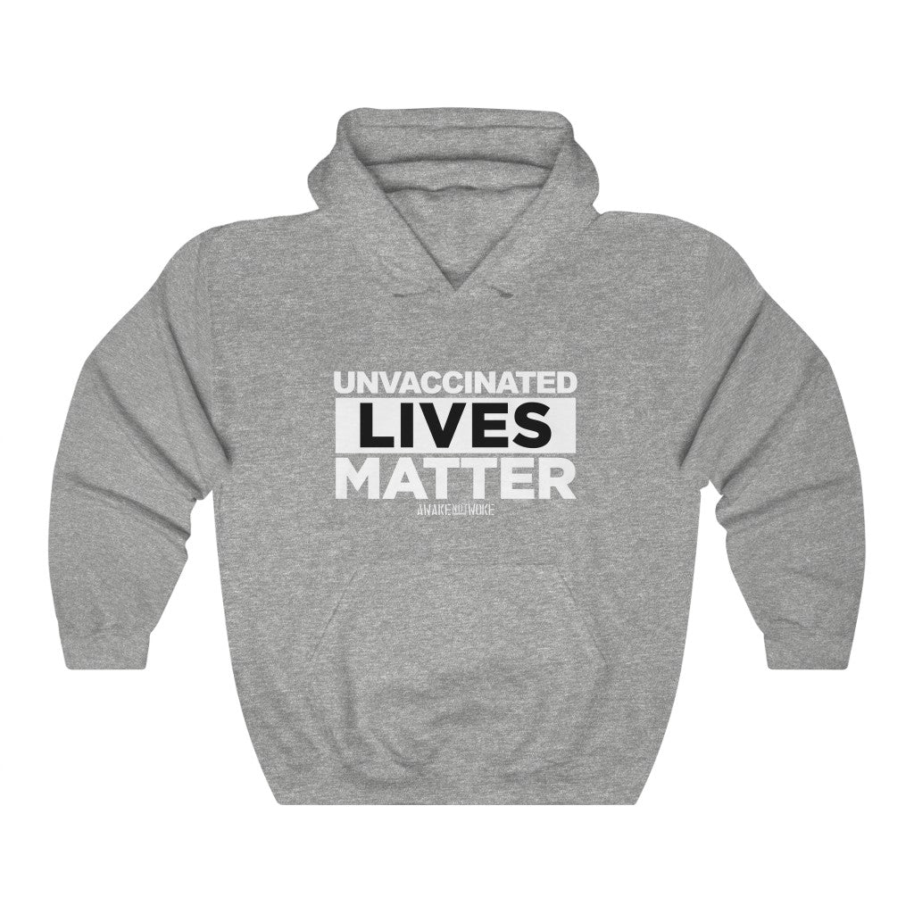 Unisex Heavy Blend Unvaccinated Lives Matter