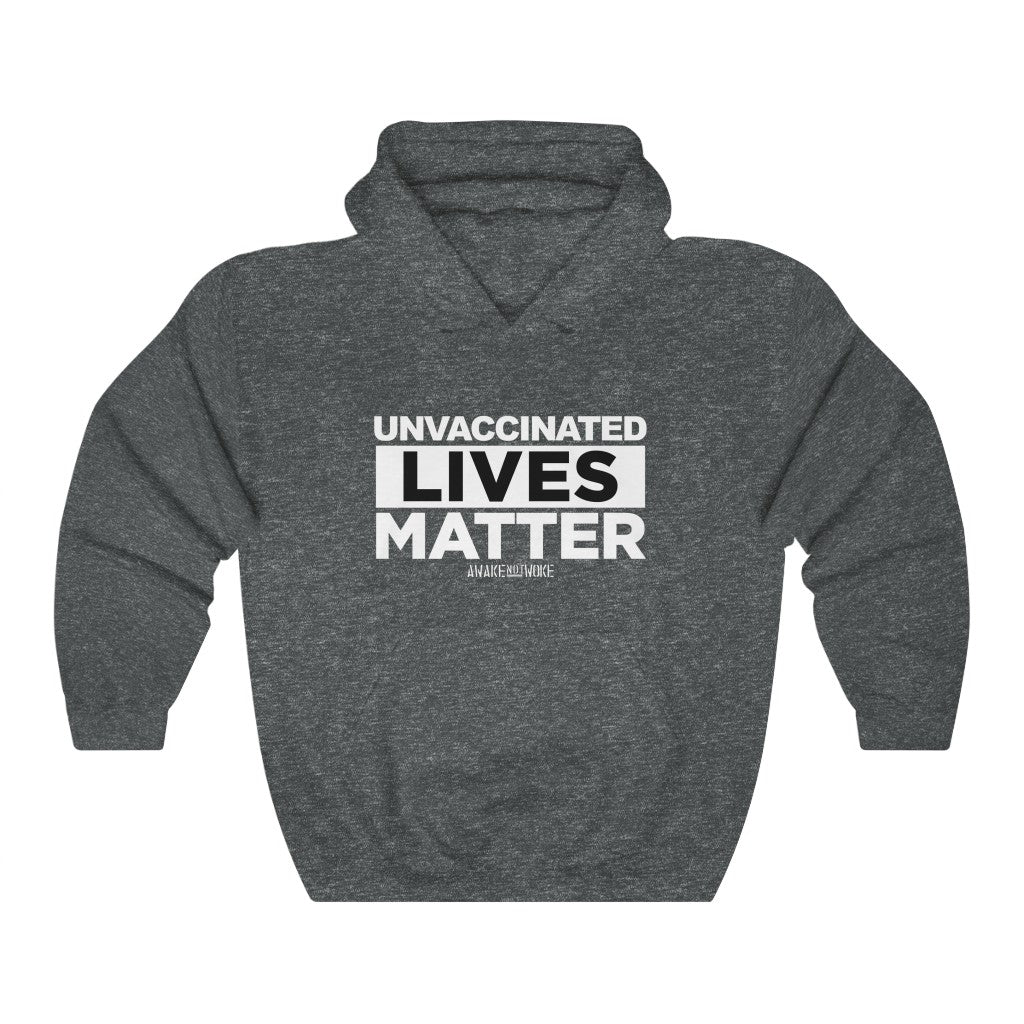 Unisex Heavy Blend Unvaccinated Lives Matter
