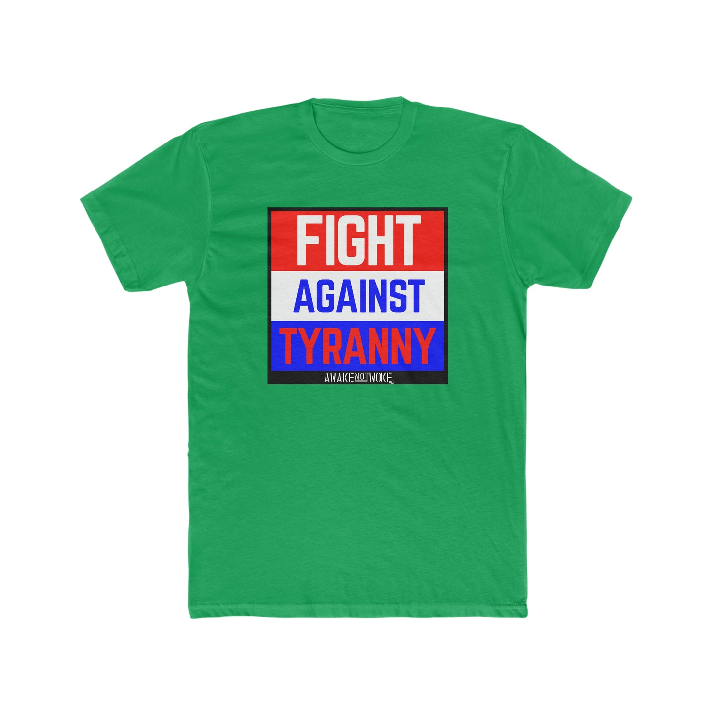 Men's/Unisex Fight Against Tyranny