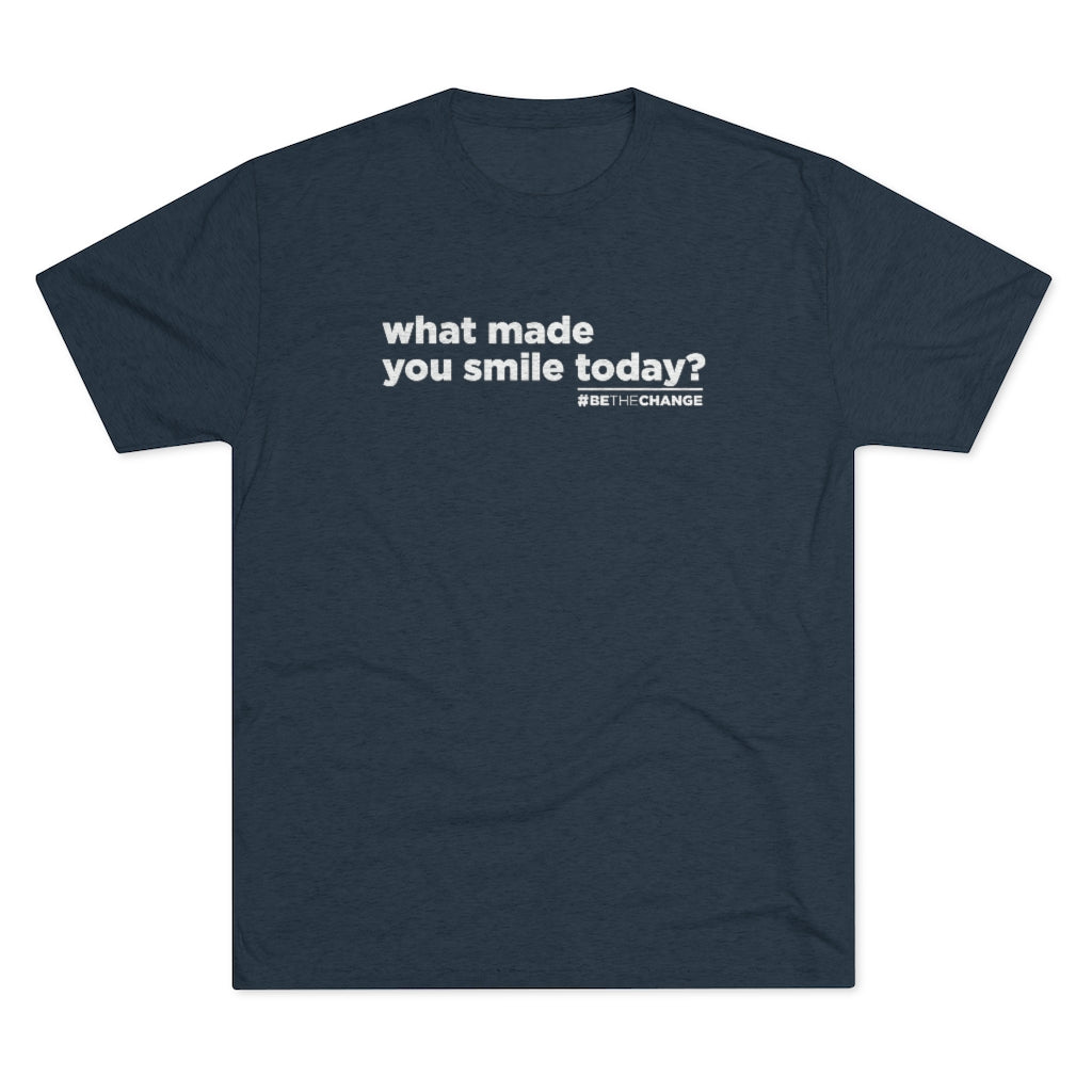Men's What Made You Smile Today