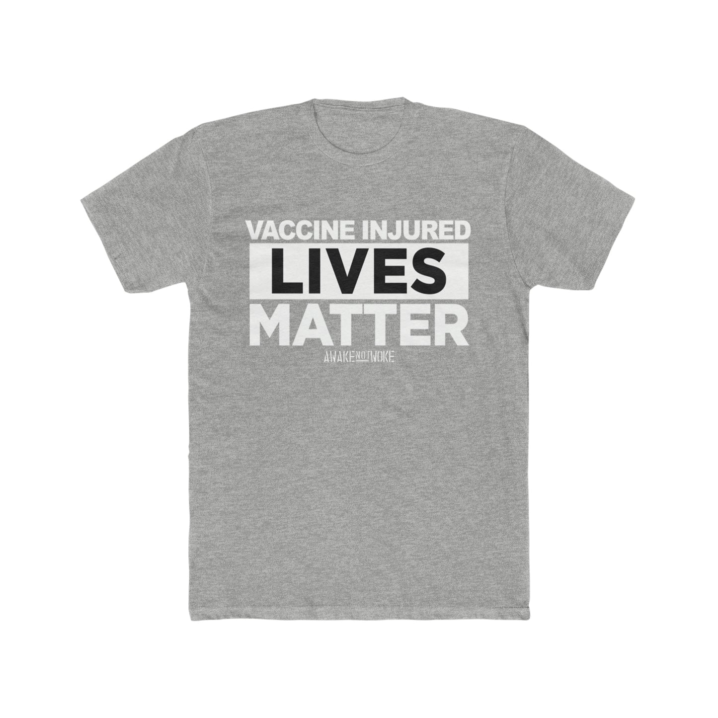 Men's/Unisex Vaccine Injured Lives Matter