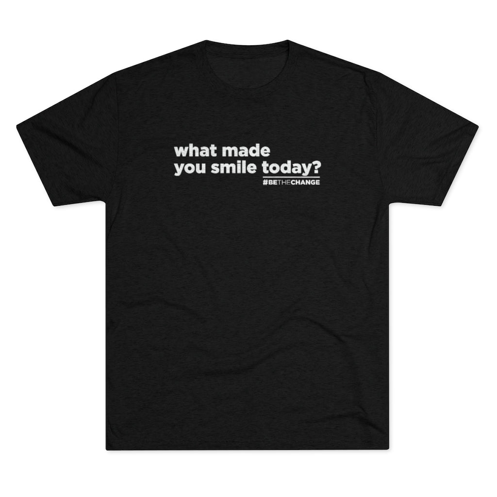 Men's What Made You Smile Today
