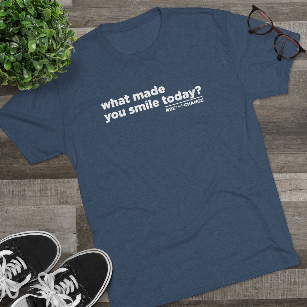 Men's What Made You Smile Today