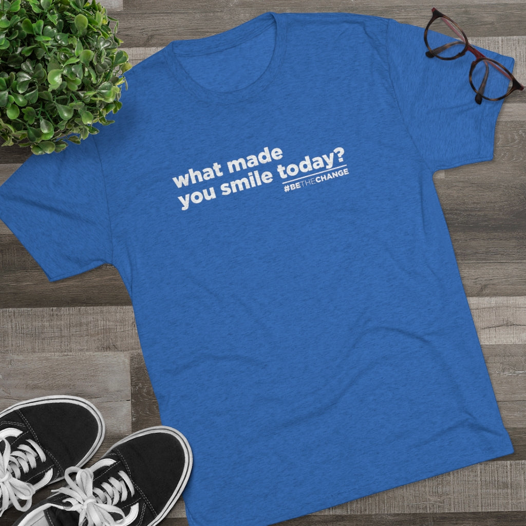 Men's What Made You Smile Today