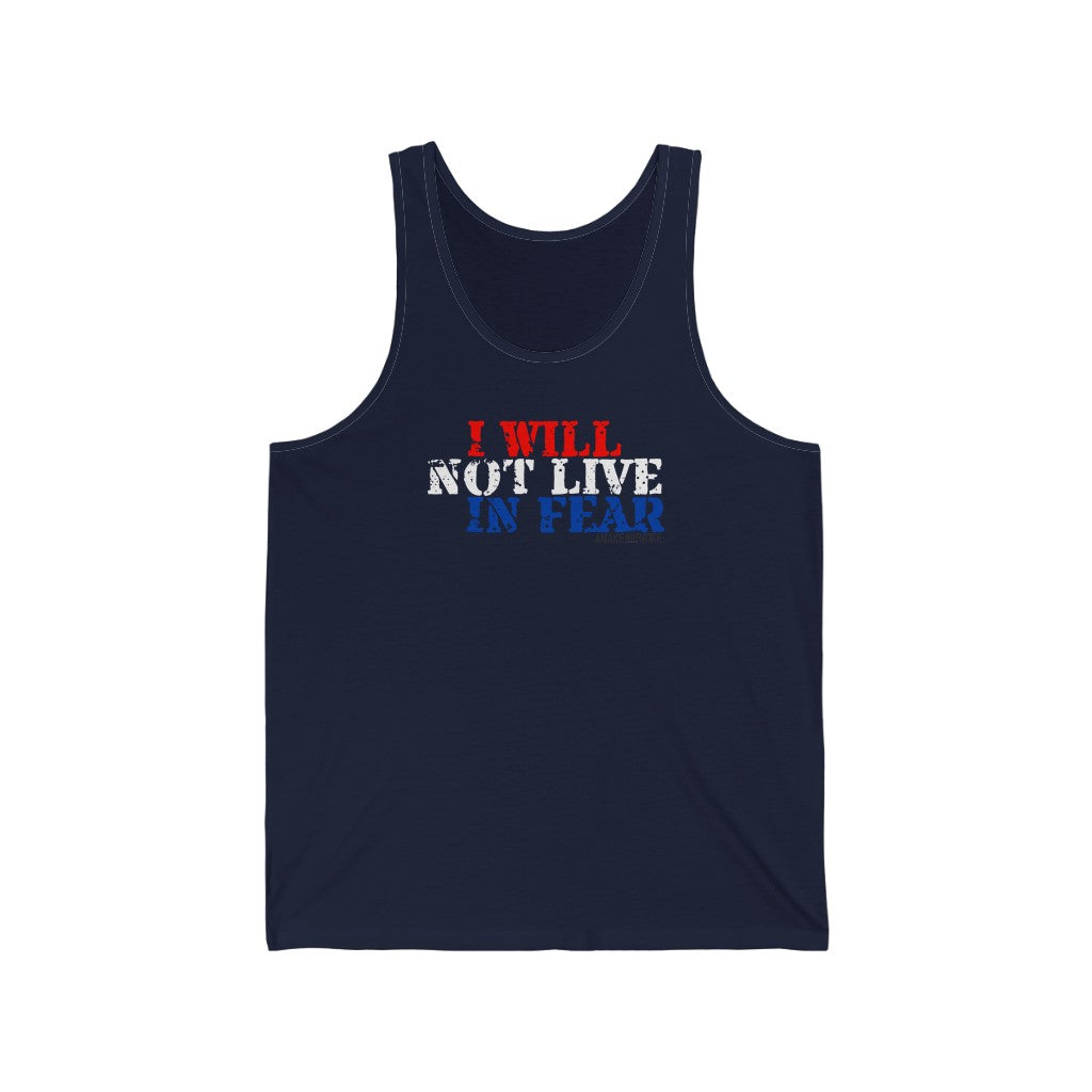 Unisex I Will Not Live In Fear Jersey Tank