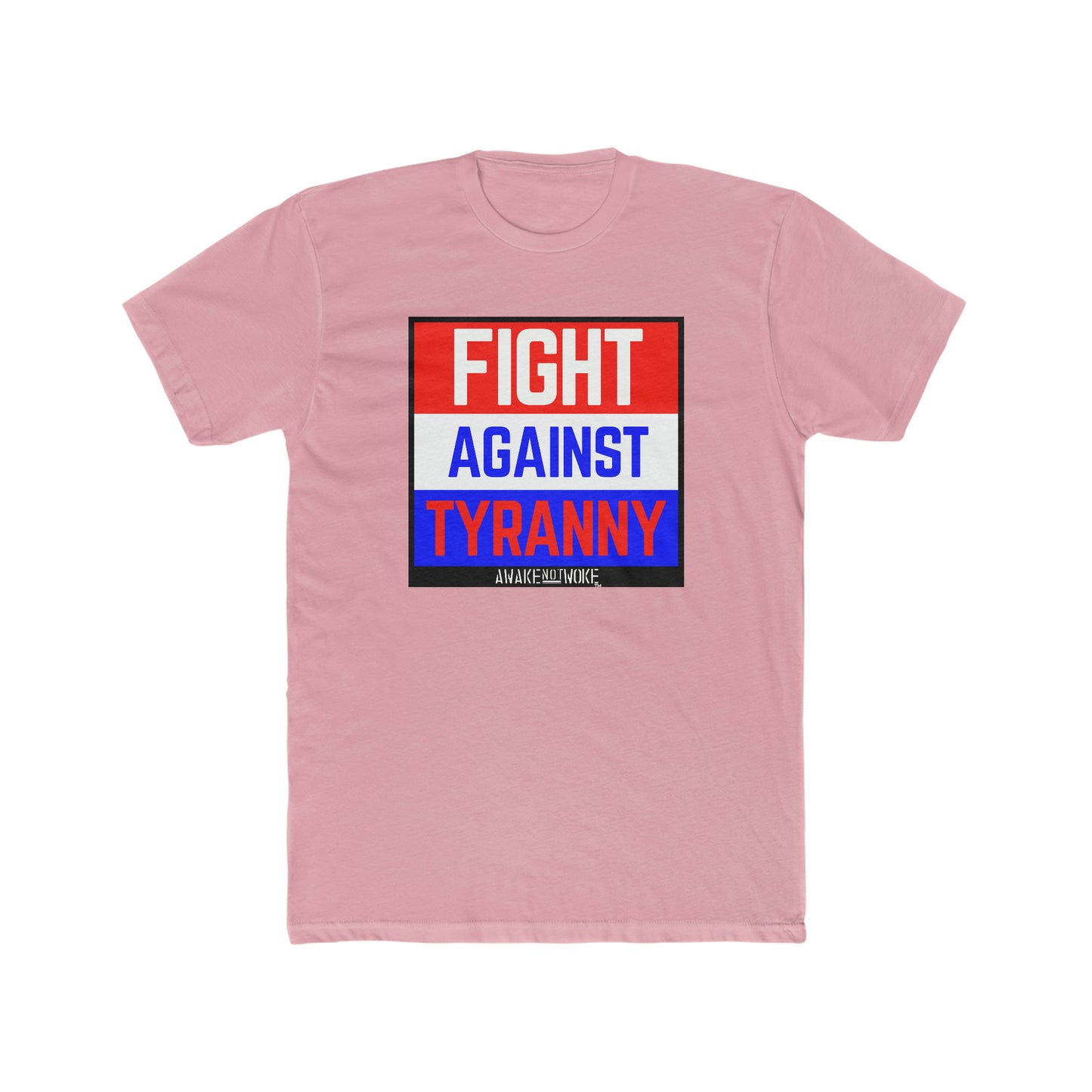 Men's/Unisex Fight Against Tyranny