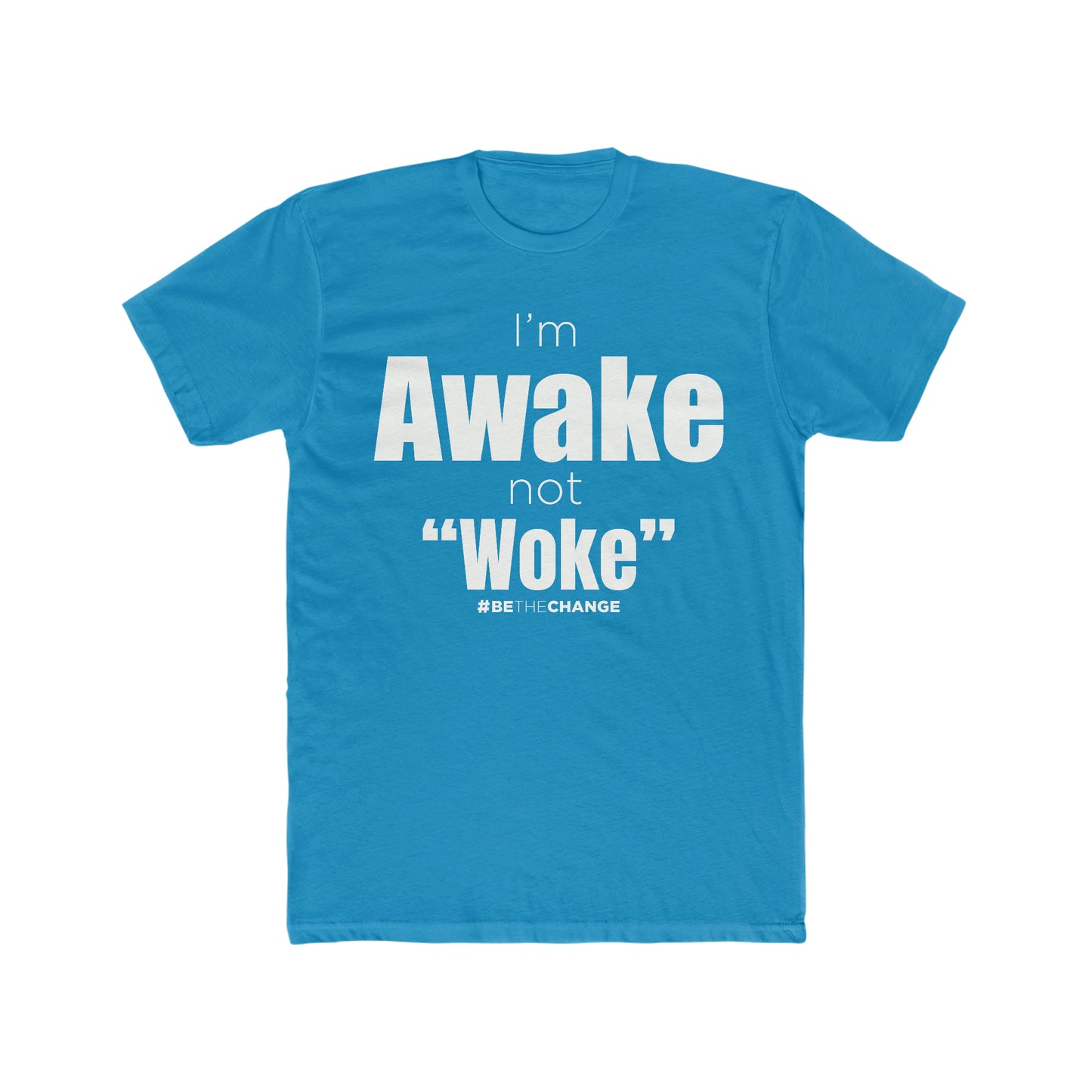 Men's I'm Awake Not Woke