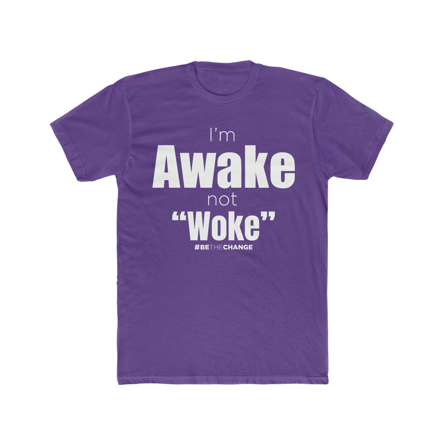 Men's I'm Awake Not Woke