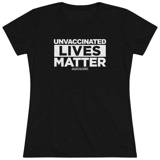 Women's Unvaccinated Lives Matter