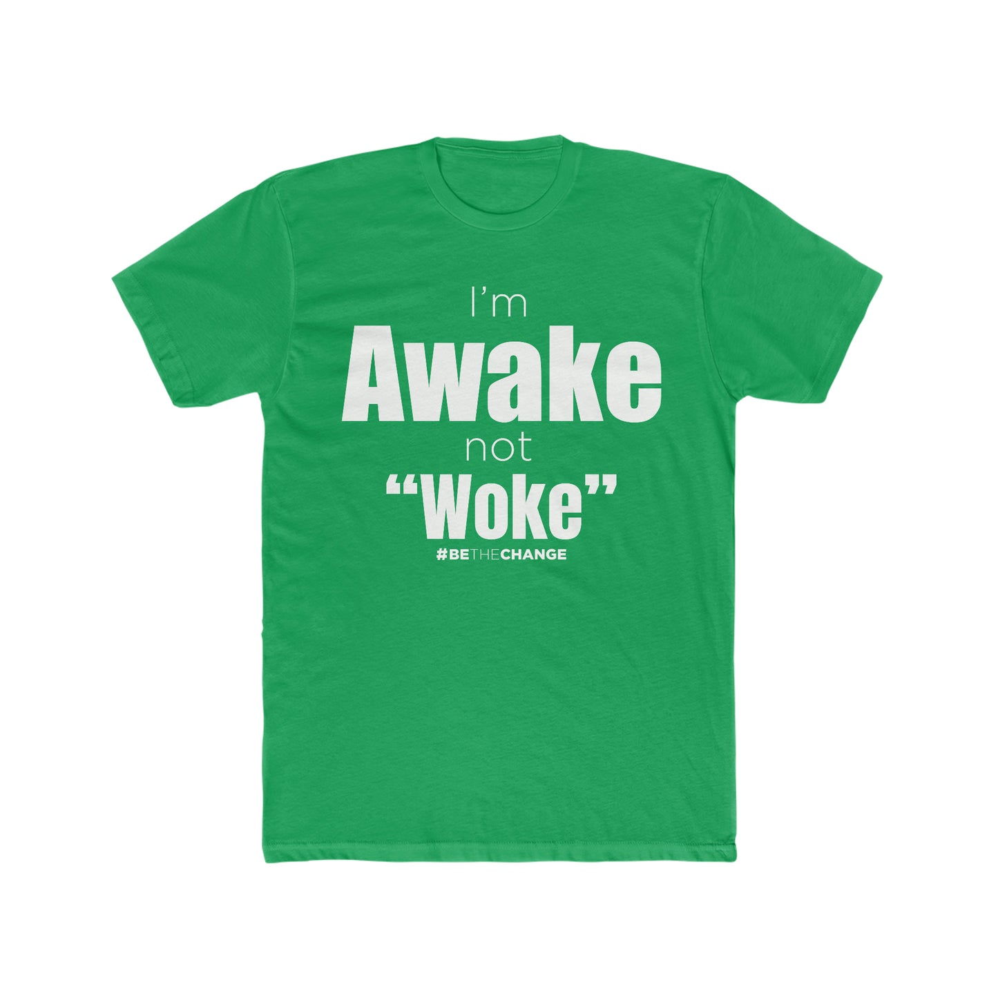 Men's I'm Awake Not Woke