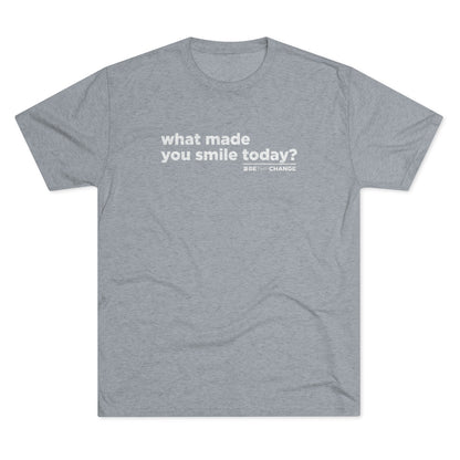 Men's What Made You Smile Today